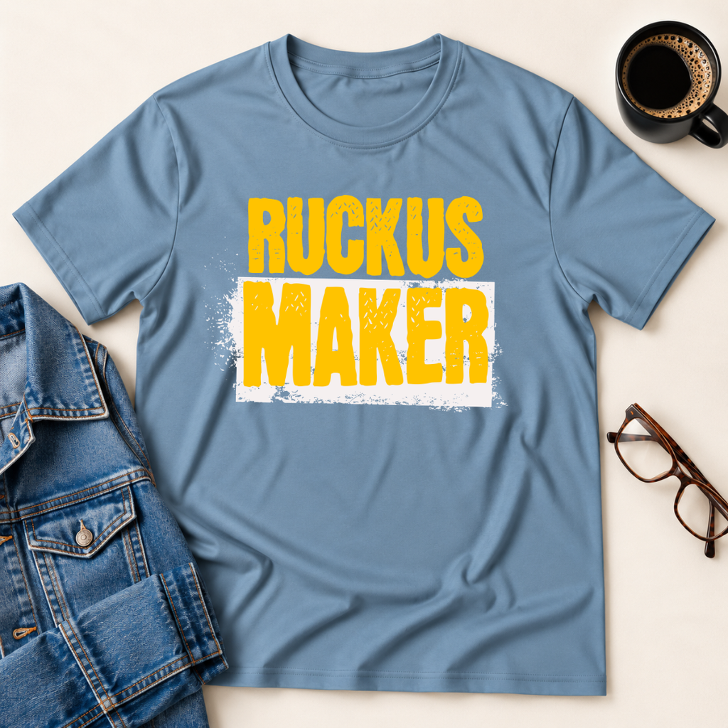 Ruckus Maker T-Shirt