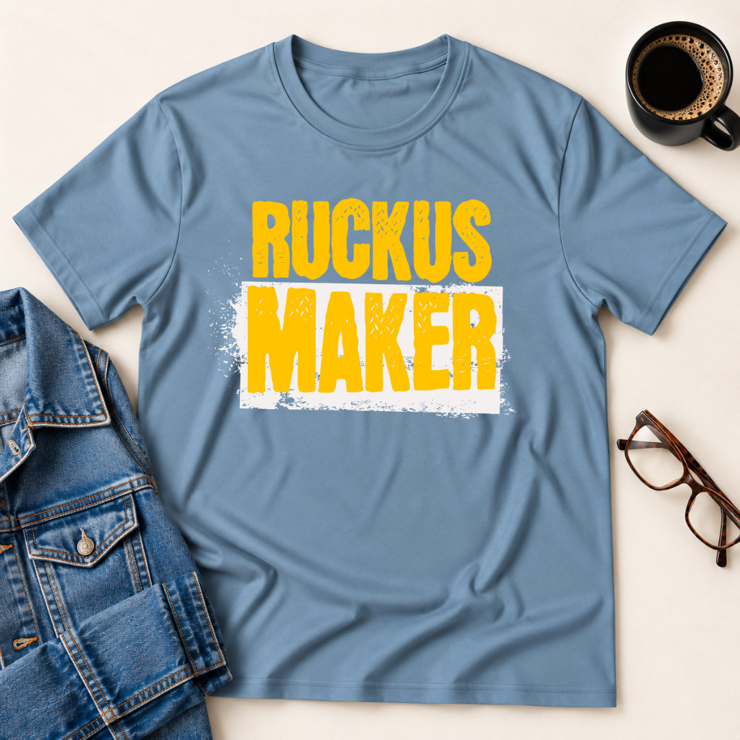 Ruckus Maker T-Shirt