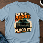 Life Is Short T-Shirt