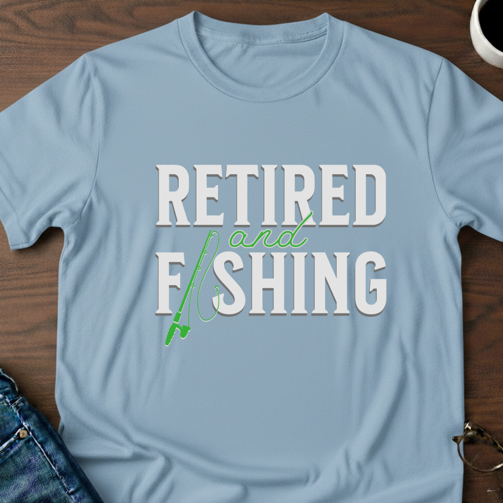 Retired & Fishing T-Shirt