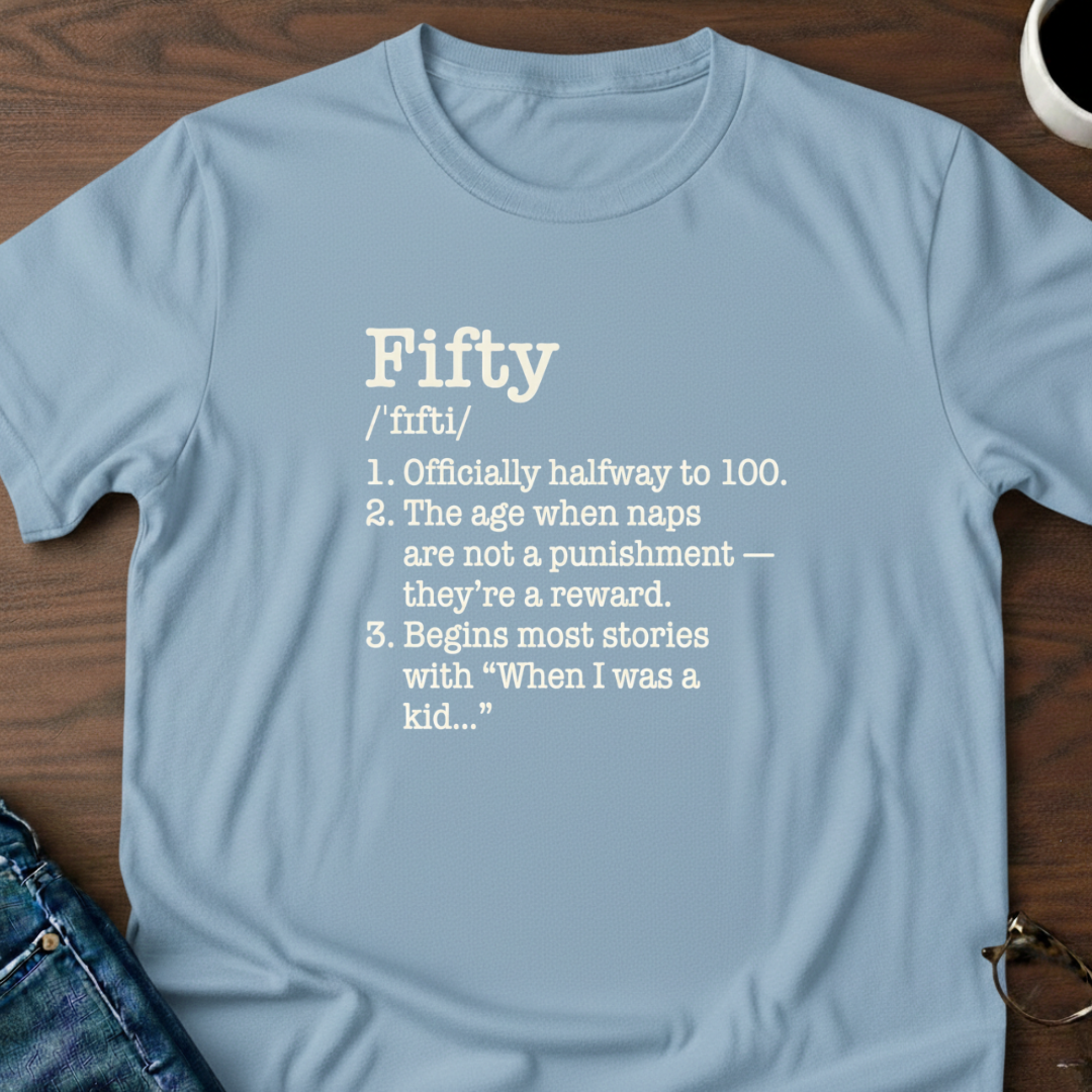 Fifty Defined - Birthday T-Shirt