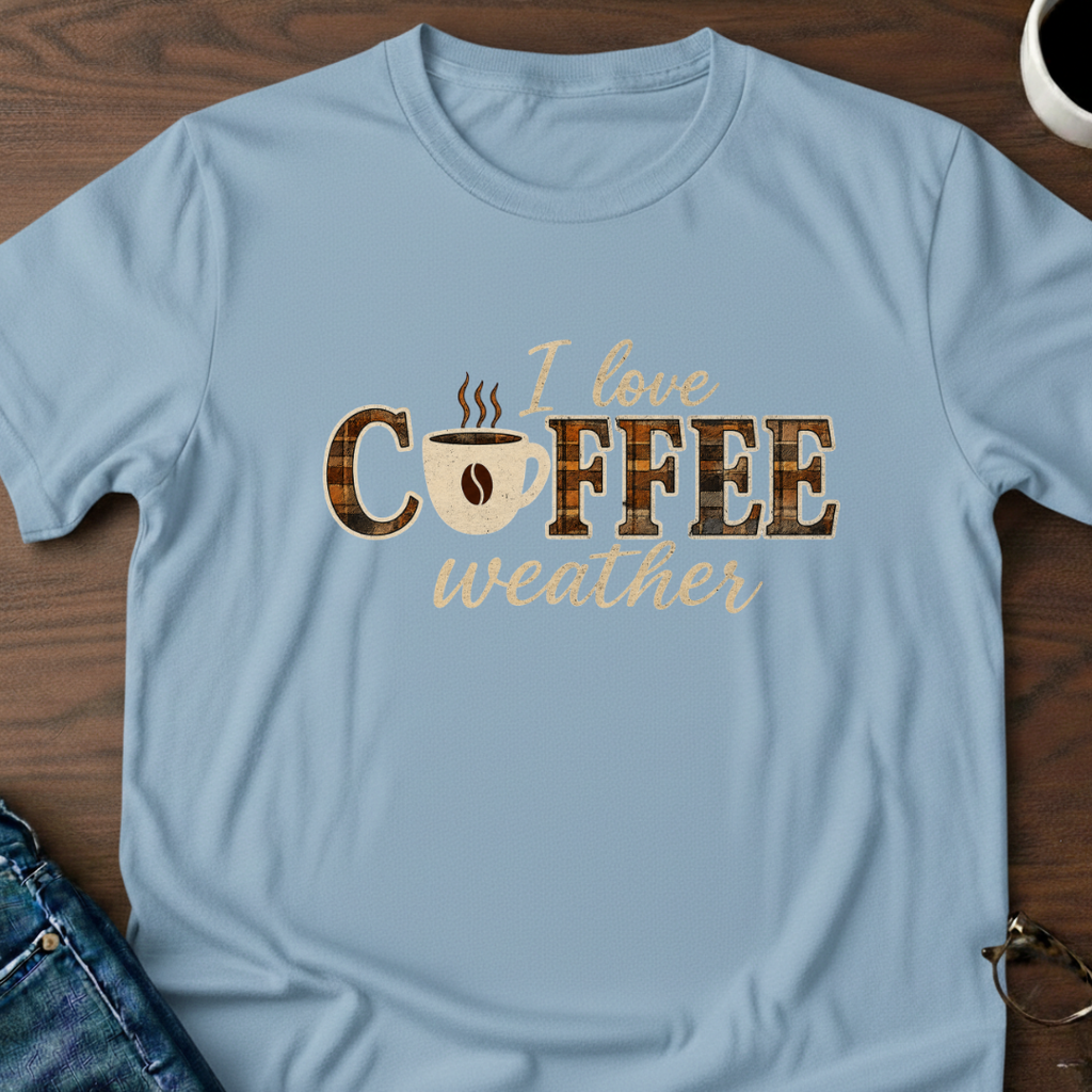 I Love Coffee Weather - T-Shirt