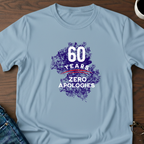 60 Years-Zero Apologies T-Shirt