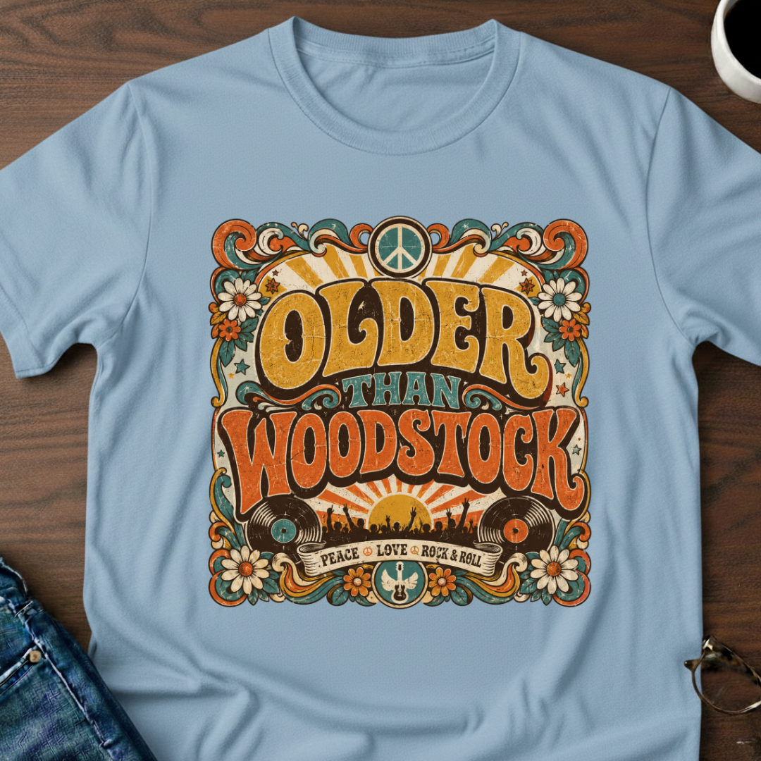 Older Than Woodstock T-Shirt