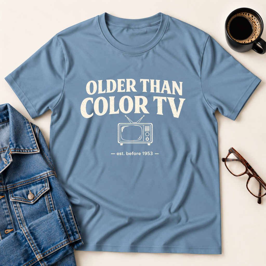 Older Than Color TV T-Shirt
