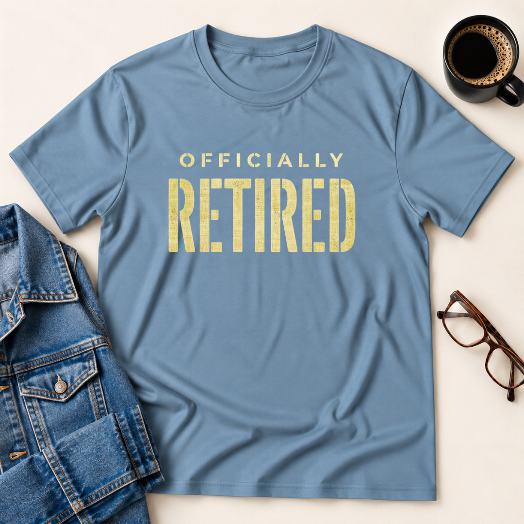 Officially Retired T-Shirt