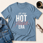 In My Hot Flash Era T-Shirt