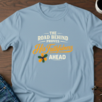 The Road Behind Proves His Faithfulness T-Shirt
