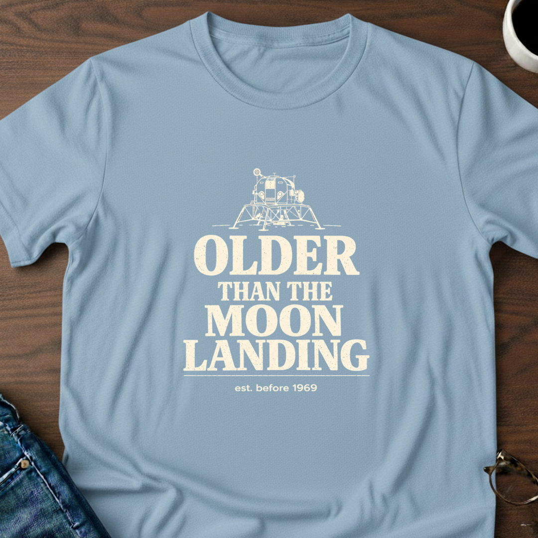 Older Than The Moon Landing T-Shirt