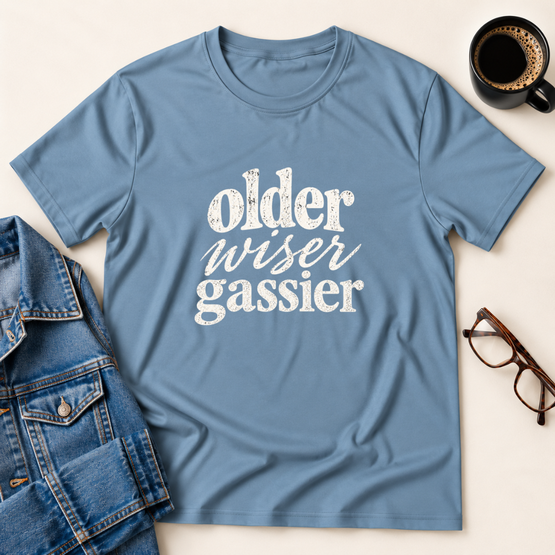Older, Wiser, Gassier T-Shirt