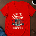 Life, Liberty & The Pursuit Of Great Coffee V-Neck Tee