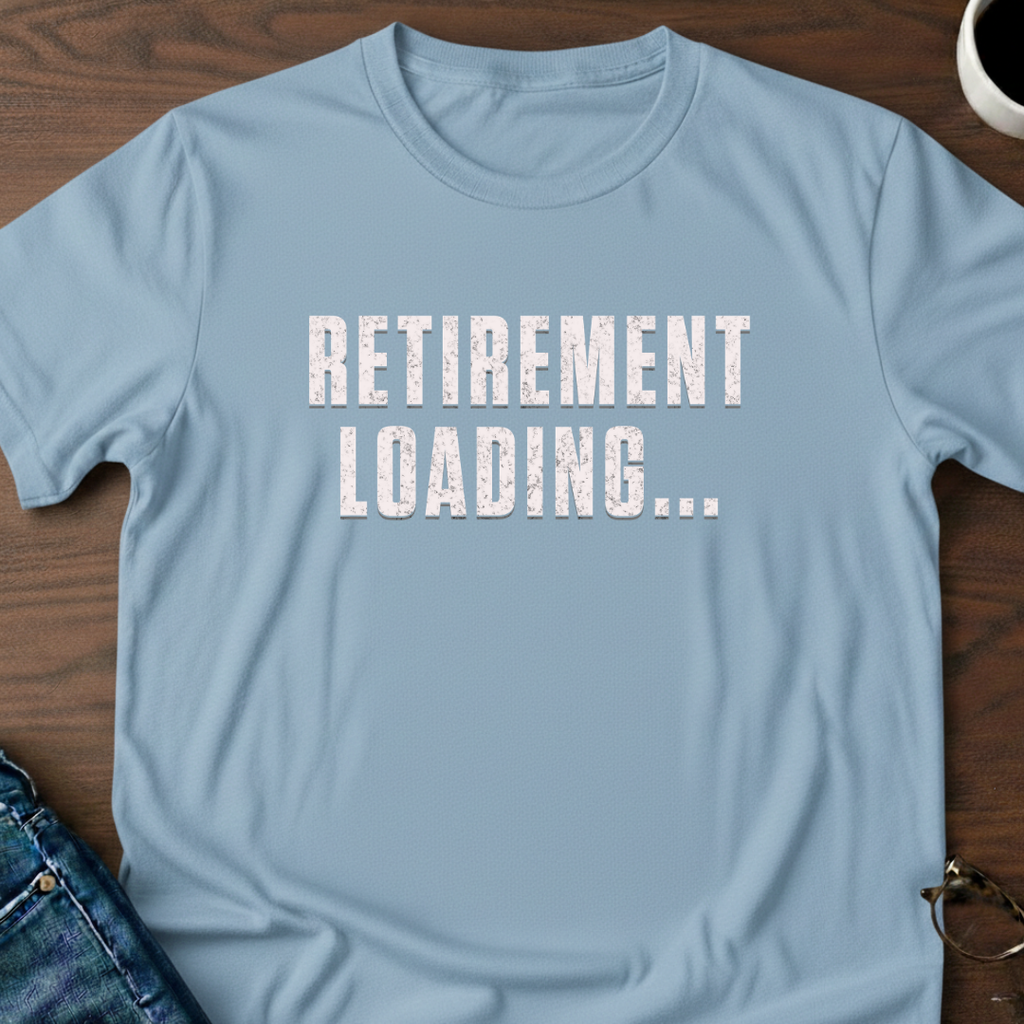 Retirement Loading... T-Shirt