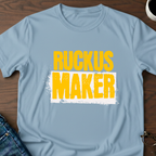 Ruckus Maker T-Shirt