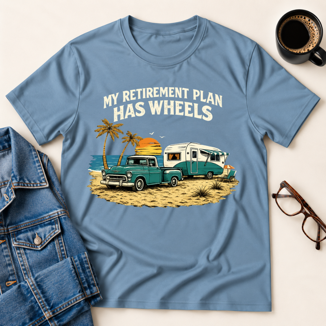My Retirement Plan Has Wheels - Beach T-Shirt