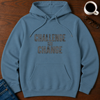 Challenge = Change  Hoodie