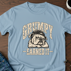 Grumpy - Earned It T-Shirt