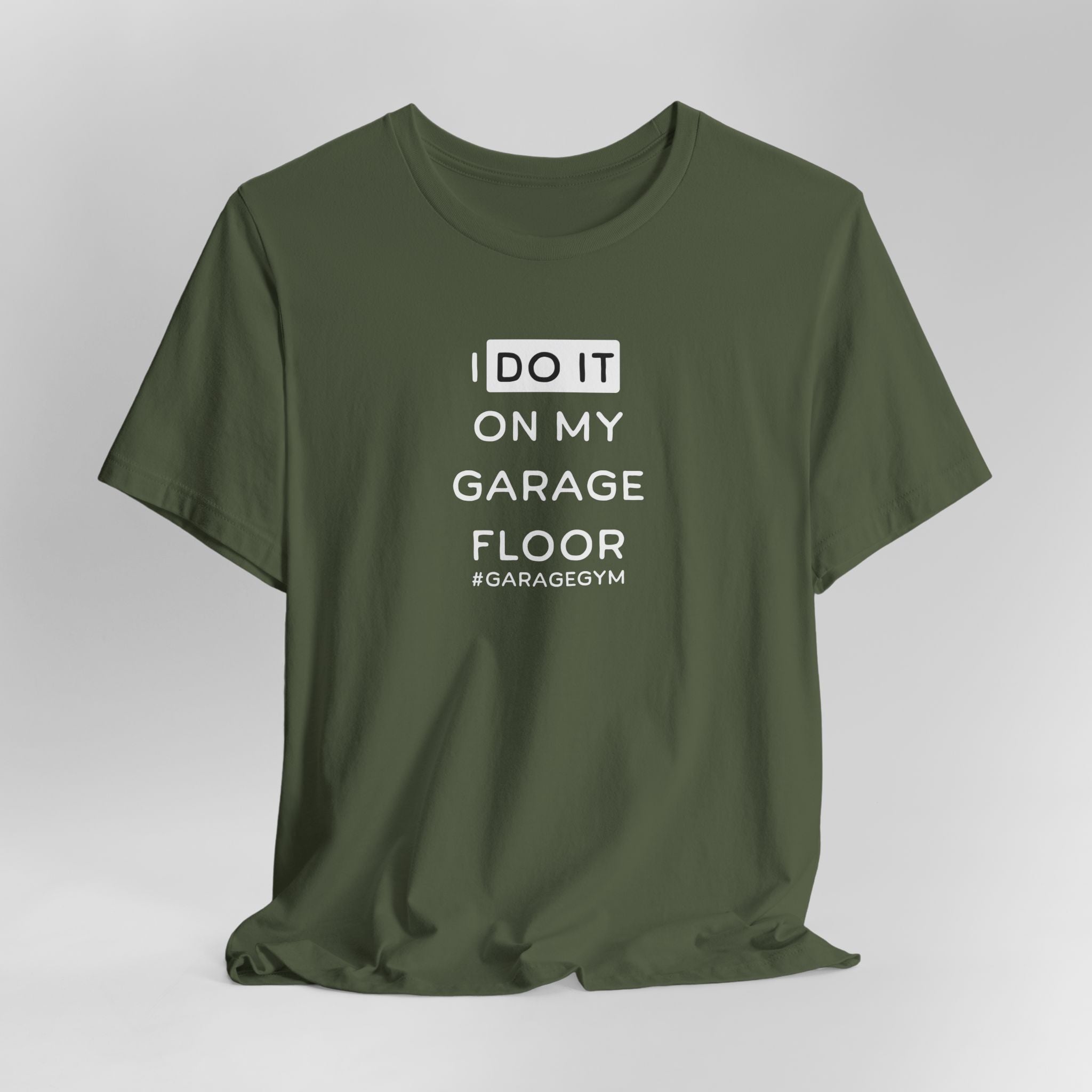 I Do It On My Garage Floor T-Shirt