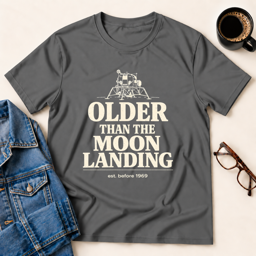 Older Than The Moon Landing T-Shirt