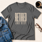 Retired & Sexy T-Shirt