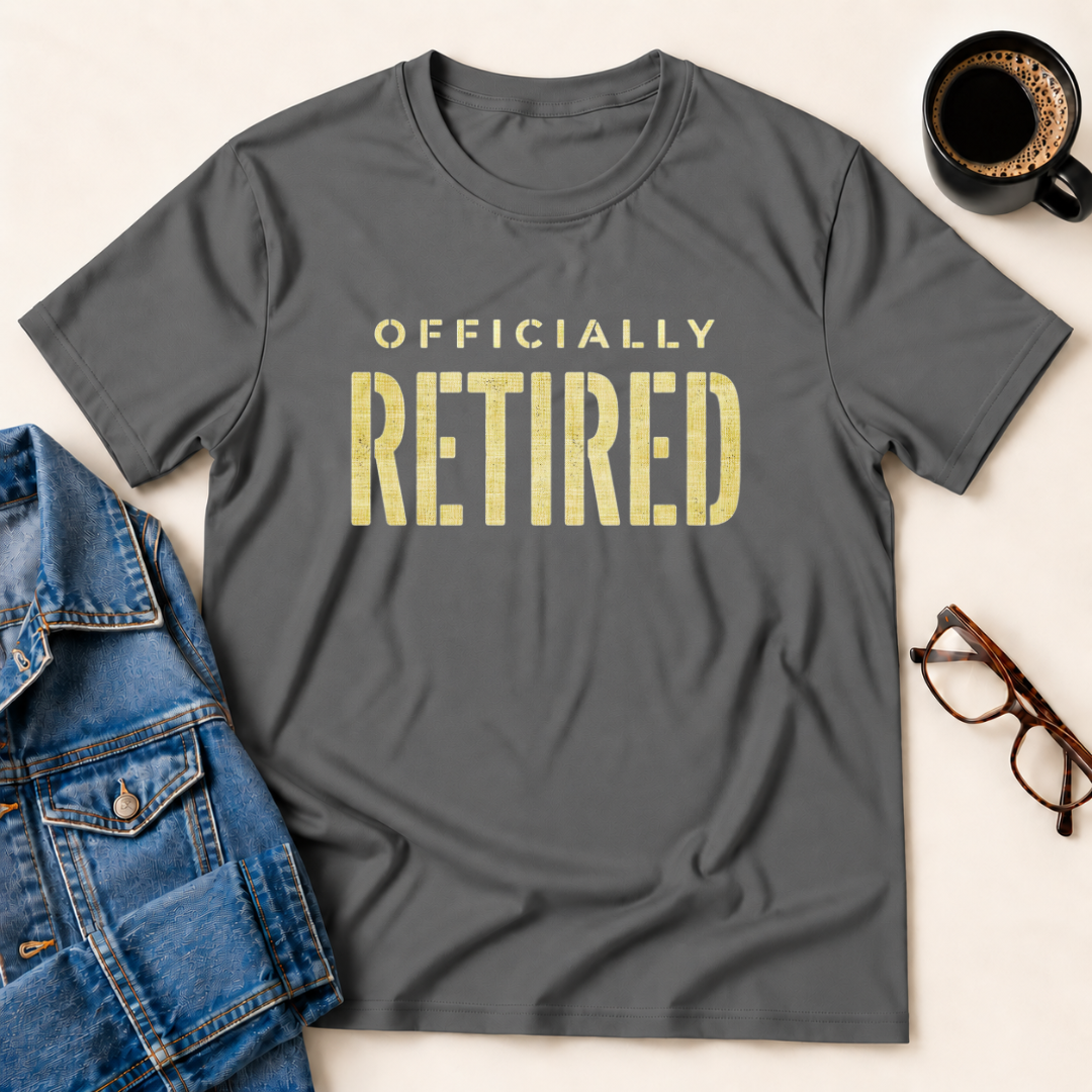 Officially Retired T-Shirt
