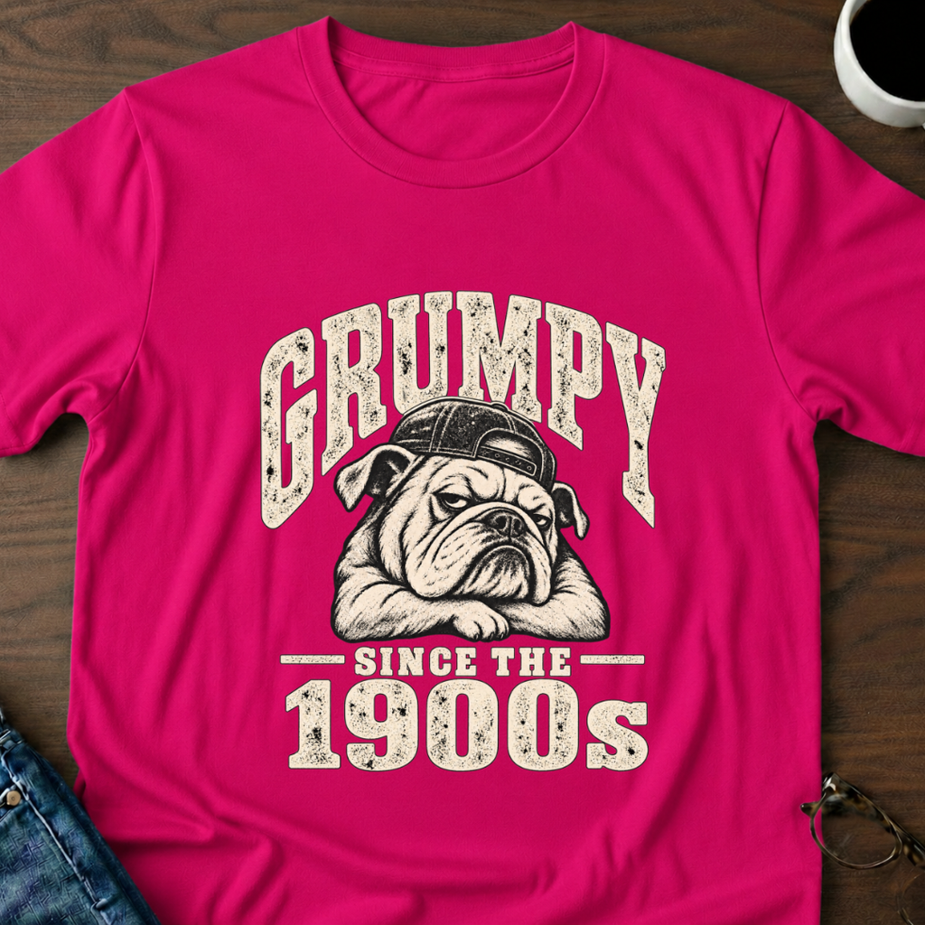 Grumpy - Since the 1900's T-Shirt