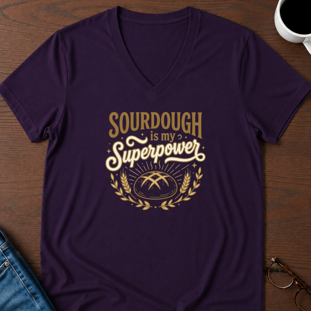 Sourdough Is My Superpower V-Neck Tee