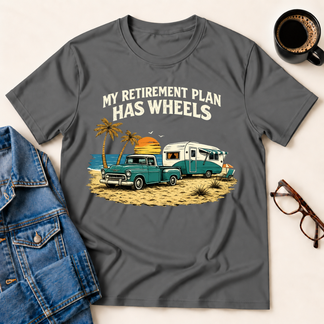 My Retirement Plan Has Wheels - Beach T-Shirt