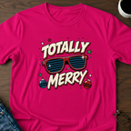 Totally Merry T-Shirt
