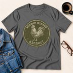 Winner Winner Chicken Dinner T-Shirt