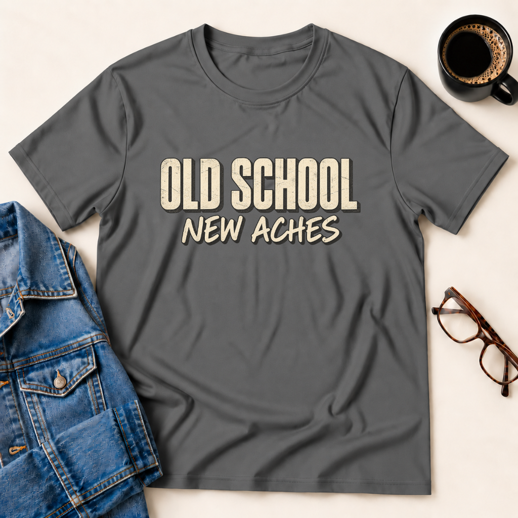 Old School, New Aches T-Shirt