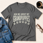 Ask Me About My Grandpuppies T-Shirt