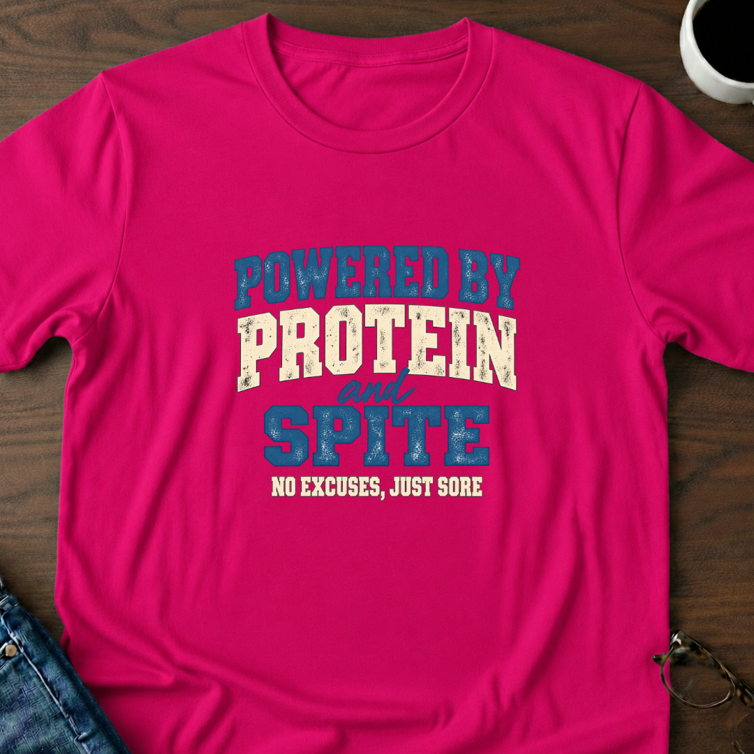 Powered By Protein & Spite T-Shirt