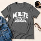 Midlife Athletic Dept. Warm Up Required T-Shirt