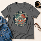 I Drank From The Hose & Survived T-Shirt