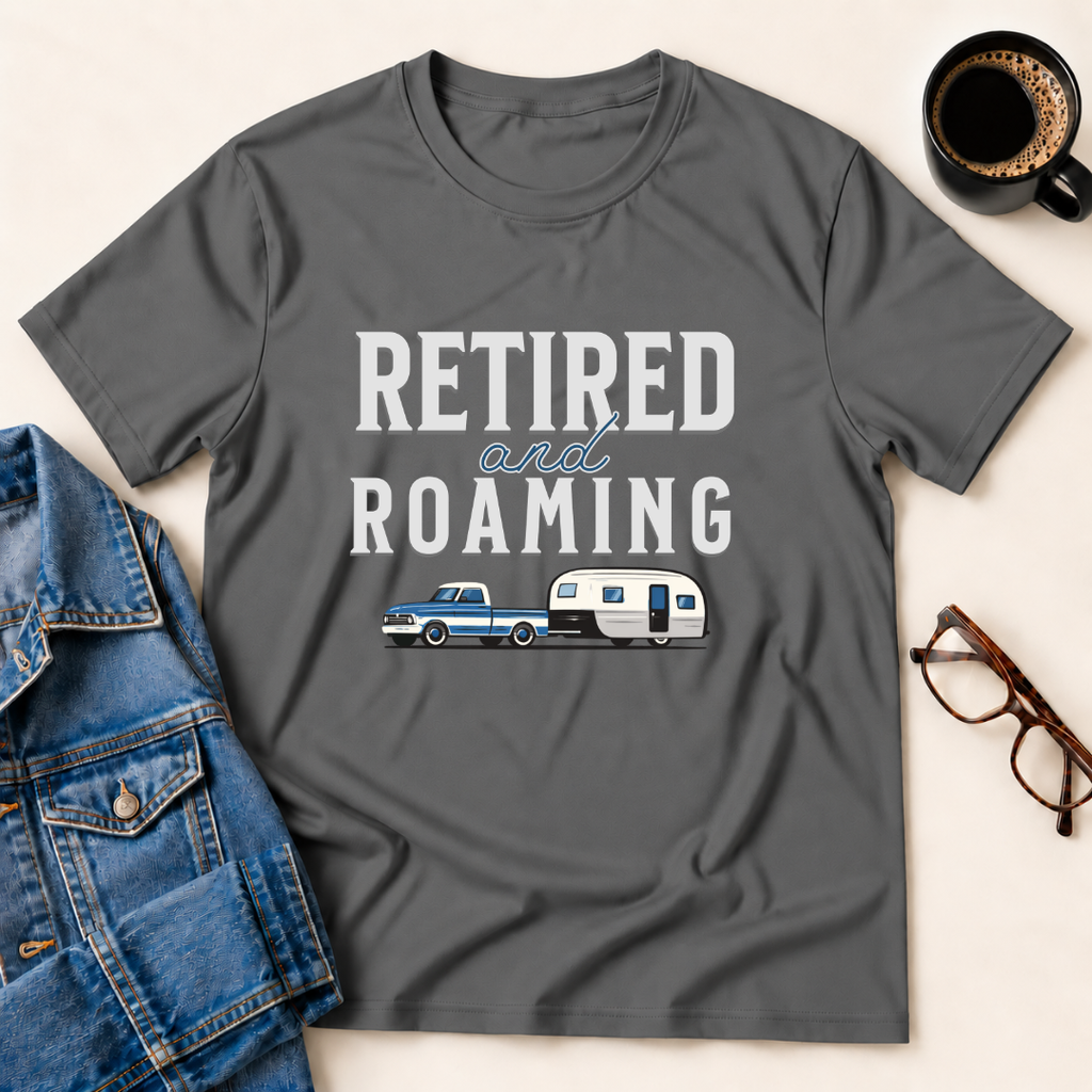 Retired & Roaming T-Shirt
