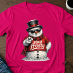 Stay Frosty Snowman T-Shirt