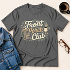 Front Porch Club T-Shirt