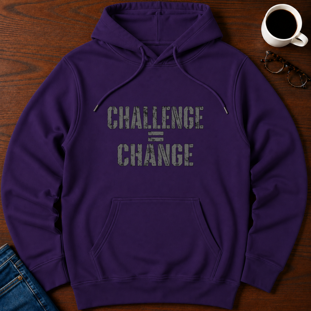 Challenge = Change  Hoodie