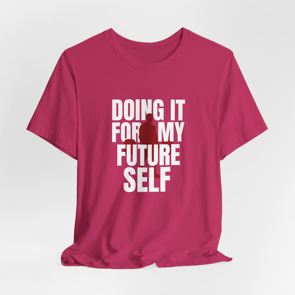 For My Future Self T-Shirt