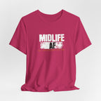 Midlife AF T-Shirt