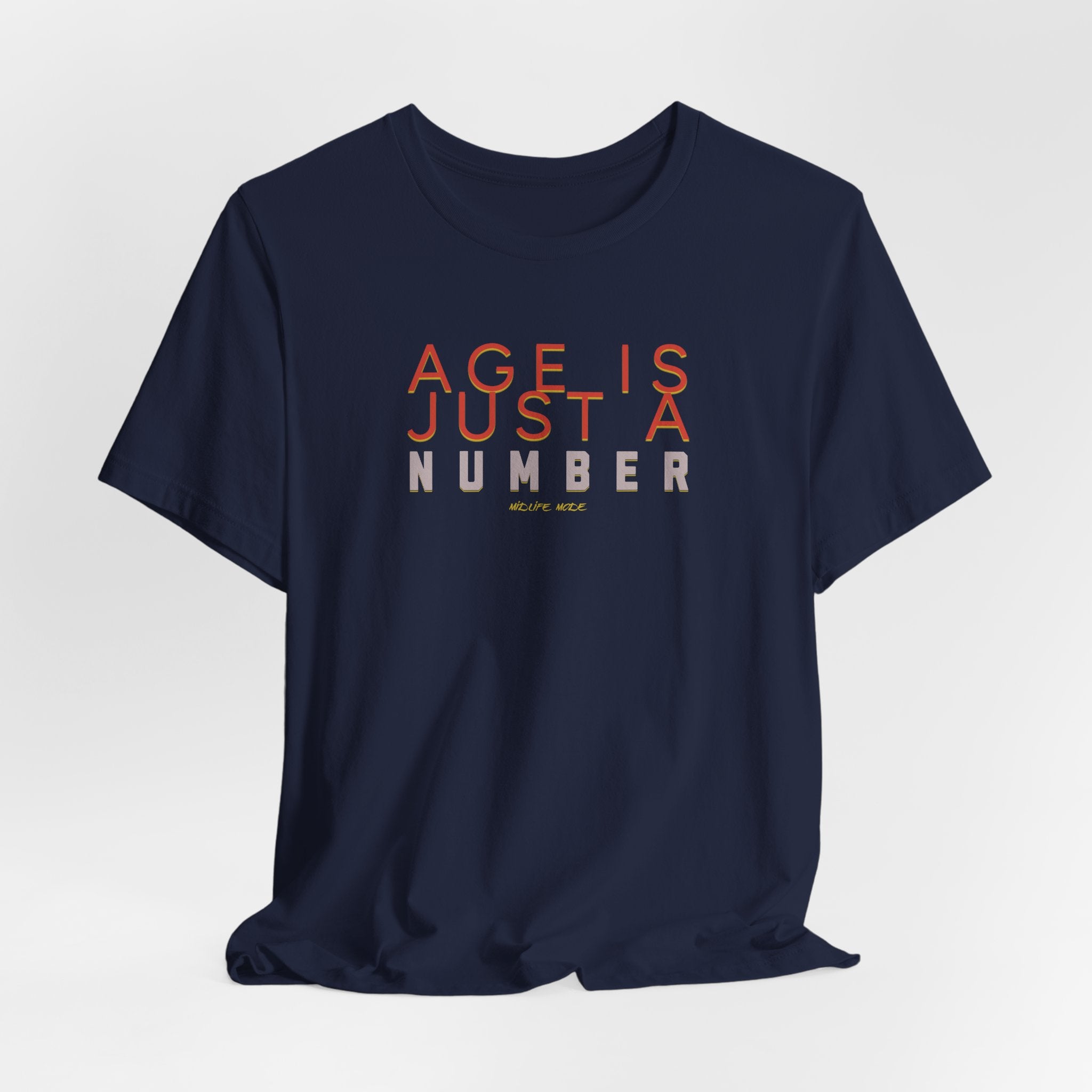 Age is Just a Number T-shirt