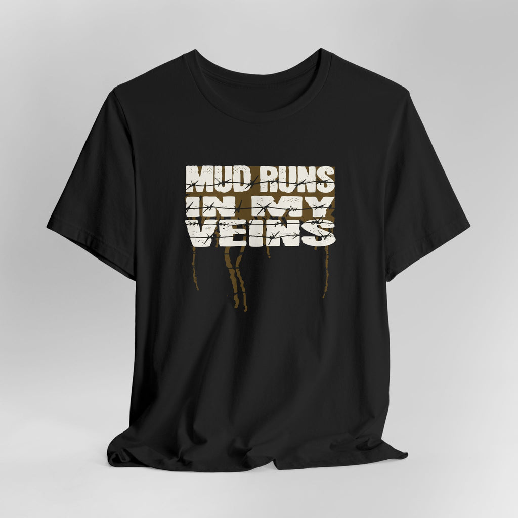 OCR Racing - Mud Runs In My Veins T-Shirt