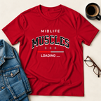 Midlife Muscles Loading T-Shirt