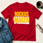 Ruckus Maker T-Shirt