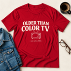 Older Than Color TV T-Shirt