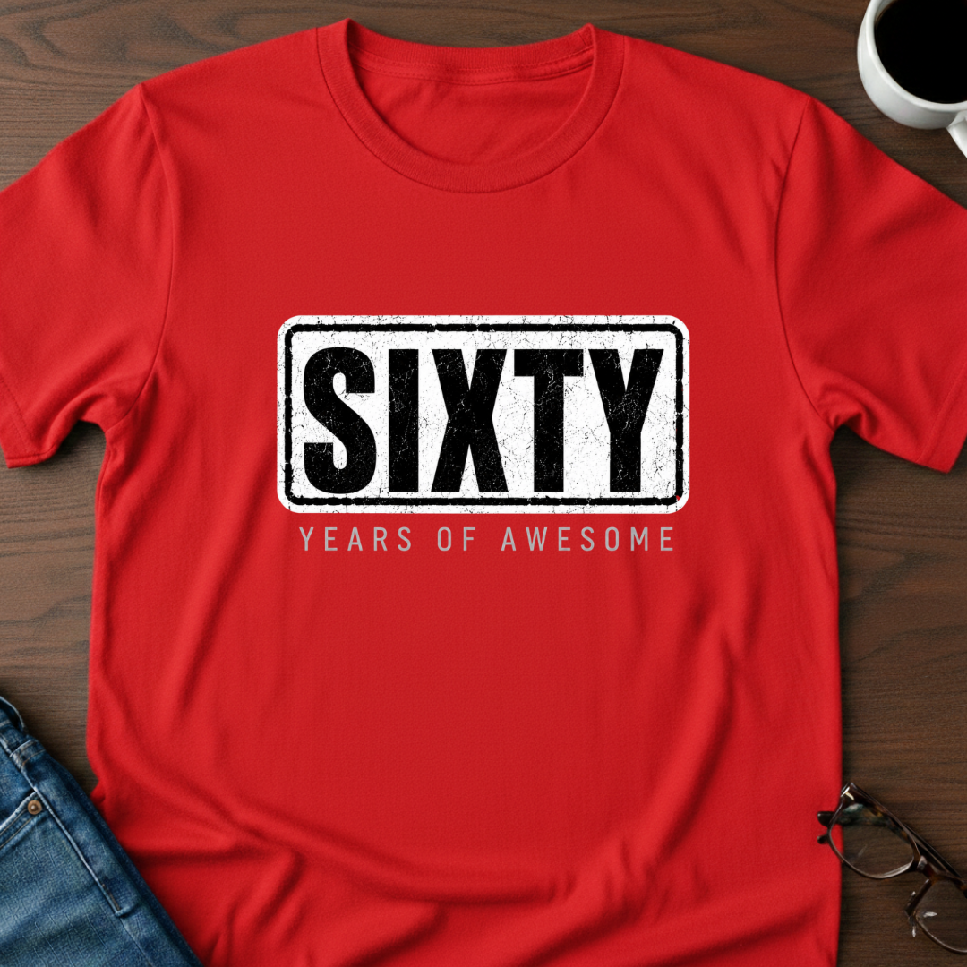 Sixty Years Of Awesome T-Shirt