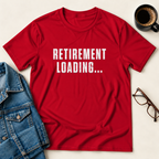 Retirement Loading... T-Shirt