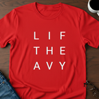 Lift Heavy T-Shirt