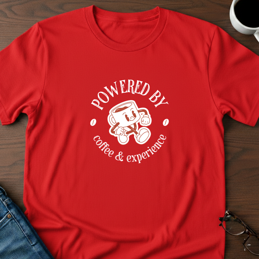 Powered By Coffee & Experience T-Shirt