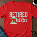 Retired & Relaxed T-Shirt